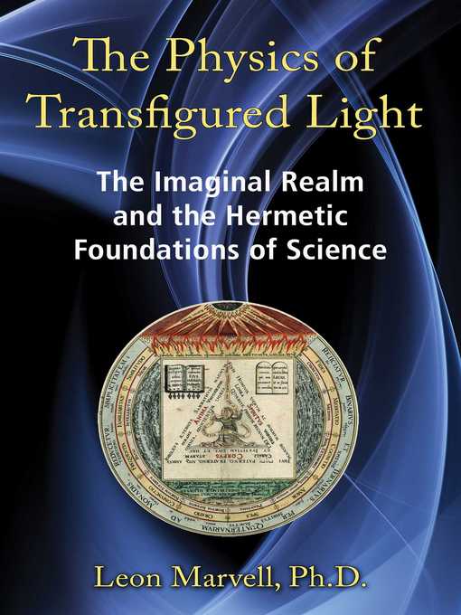 Title details for The Physics of Transfigured Light by Leon Marvell - Wait list